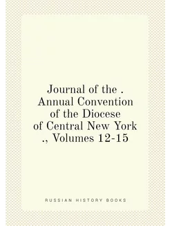 Journal of the . Annual Convention of