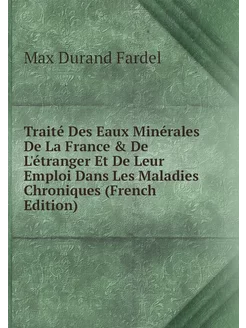 Traité Des Eaux Minérales De La Franc