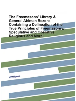 The Freemasons' Library & General Ahiman Rezon Cont