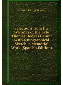 Selections from the Writings of the L