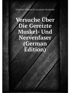 Versuche Über Die Gereizte Muskel- Un