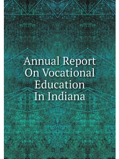 Annual Report On Vocational Education