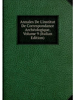 Annales De L'institut De Correspondan