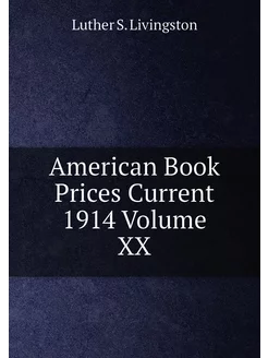 American Book Prices Current 1914 Vol