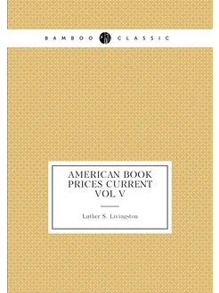 American Book Prices Current Vol V