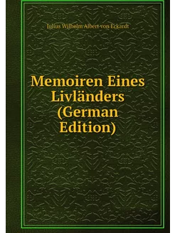 Memoiren Eines Livländers (German Edi