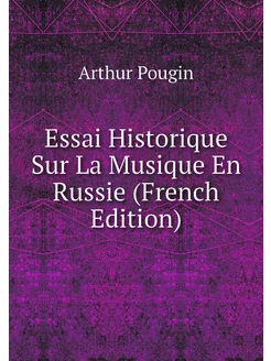 Essai Historique Sur La Musique En Ru