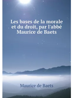 Les bases de la morale et du droit, p