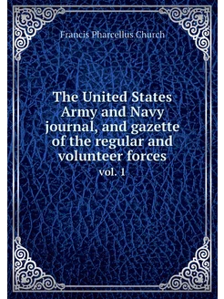 The United States Army and Navy journ