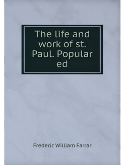 The life and work of st. Paul. Popula