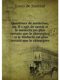 Questions de médecine, où, Il s'agit