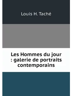 Les Hommes du jour galerie de portr