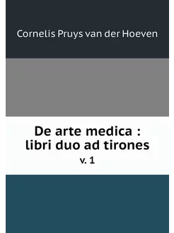 De arte medica libri duo ad tirones