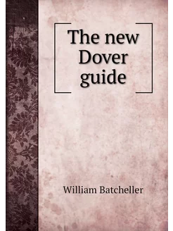 The new Dover guide