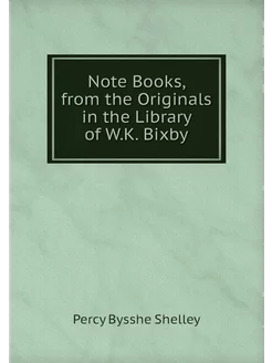 Note Books, from the Originals in the