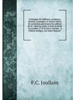 Catalogue de tableaux, sculpture, dessins, estampes