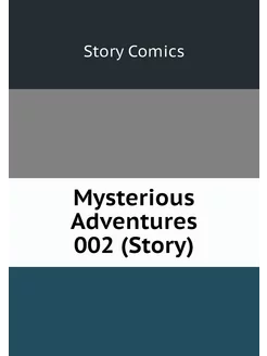 Mysterious Adventures 002 (Story)