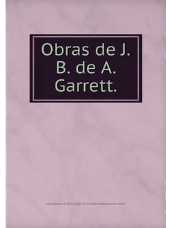 Obras de J.B. de A. Garrett