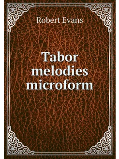 Tabor melodies microform