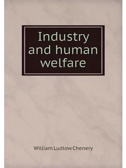 Industry and human welfare