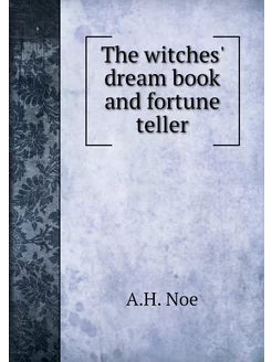 The witches' dream book and fortune t