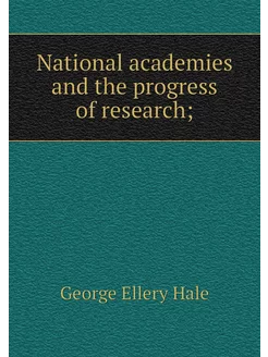 National academies and the progress o