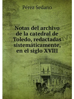 Notas del archivo de la catedral de T