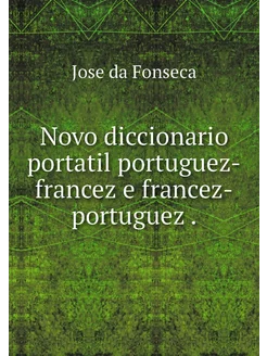 Novo diccionario portatil portuguez-f