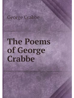 The Poems of George Crabbe