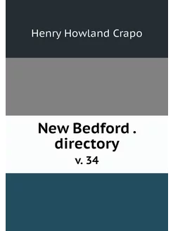 New Bedford . directory. v. 34