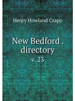 New Bedford . directory. v. 23