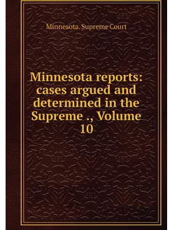 Minnesota reports cases argued and d