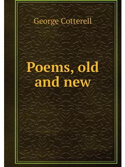 Poems, old and new