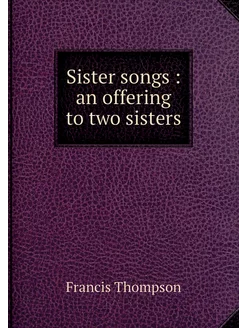 Sister songs an offering to two sis