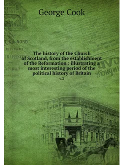 The history of the Church of Scotland