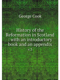 History of the Reformation in Scotlan