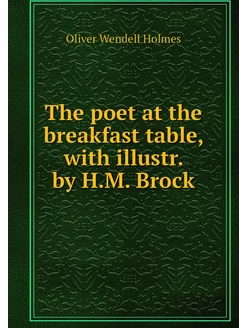 The poet at the breakfast table, with