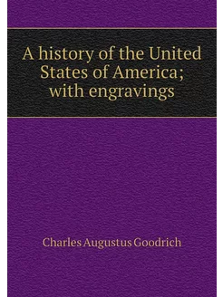 A history of the United States of Ame