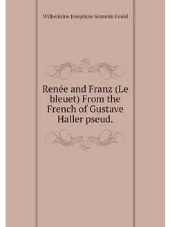 Renée and Franz (Le bleuet) From the