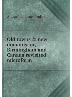 Old towns & new domains, or, Birmingh