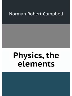 Physics, the elements