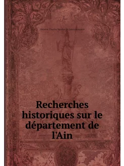 Recherches historiques sur le départe