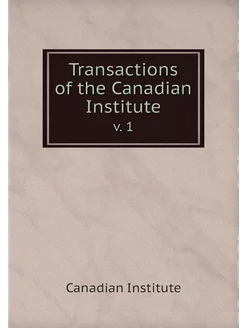 Transactions of the Canadian Institut