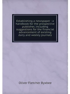 Establishing a newspaper a handbook