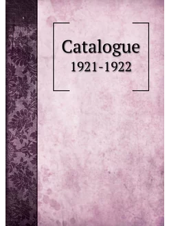 Catalogue. 1921-1922