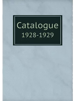 Catalogue. 1928-1929