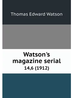 Watson's magazine serial. 14,6 (1912)