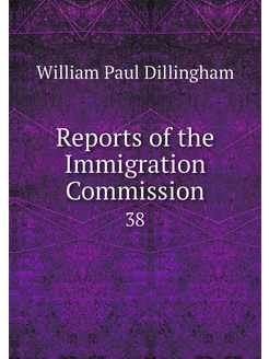 Reports of the Immigration Commission