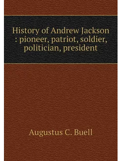 History of Andrew Jackson pioneer