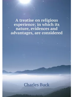 A treatise on religious experience i